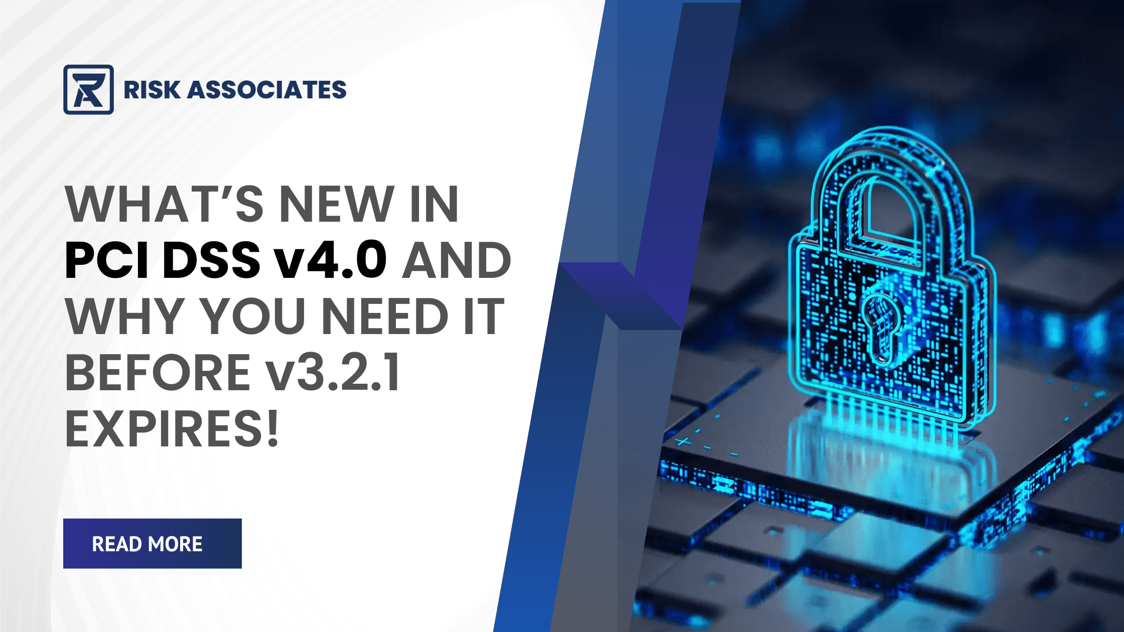 What's New in PCI DSS v4.0 and Why You Need It Before v3.2.1 Expires!
