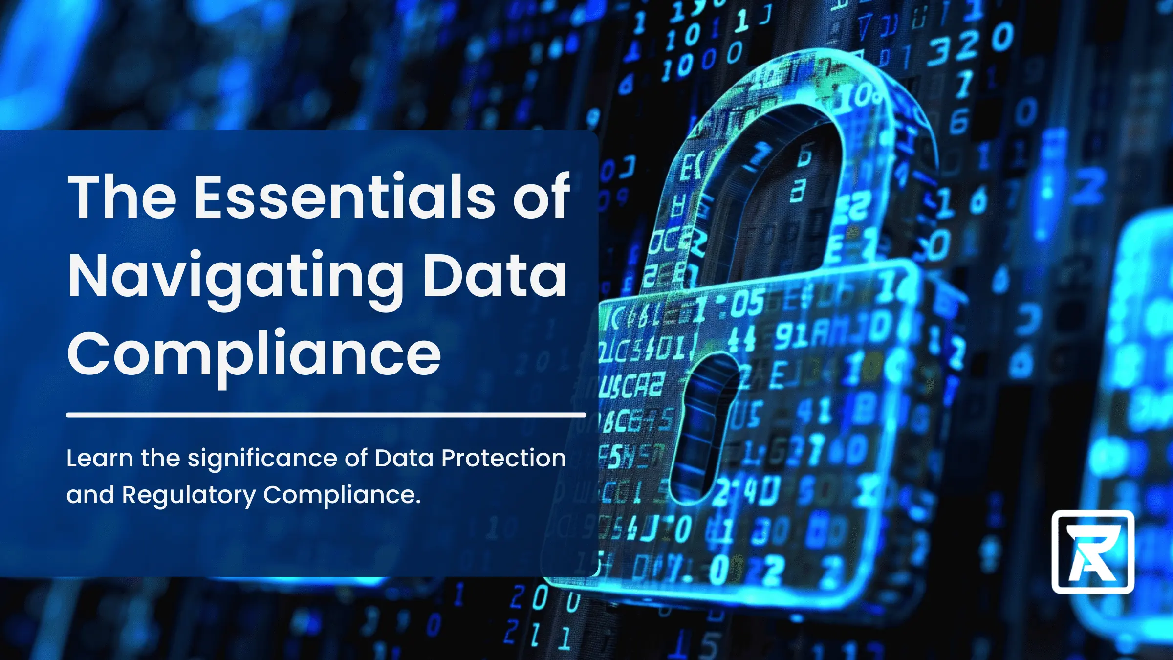 The Essentials of Navigating Data Compliance