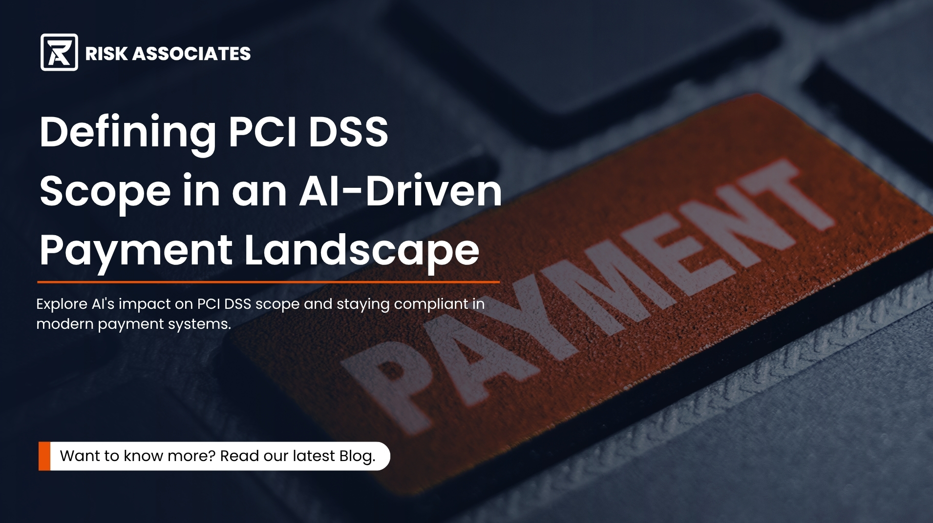 Defining PCI DSS Scope in an AI-Driven Payment Landscape Explore AI's impact on PCI DSS scope and staying compliant in modern payment systems.