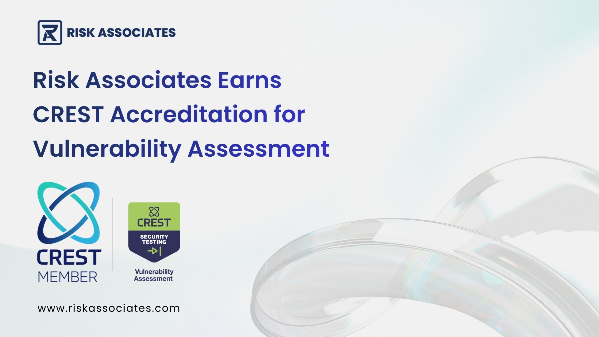 Risk Associates Achieves CREST Accreditation for Vulnerability Assessment Services, Strengthening Proactive Cyber Risk Management Capabilities